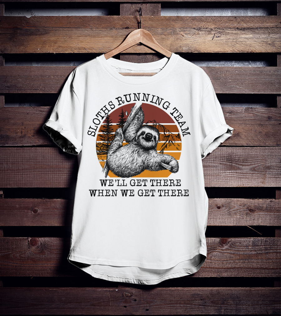 SLOTHS RUNNING TEAM WE'LL GET THERE WHEN WE GET THERE Retro Sunset Forest T-Shirt