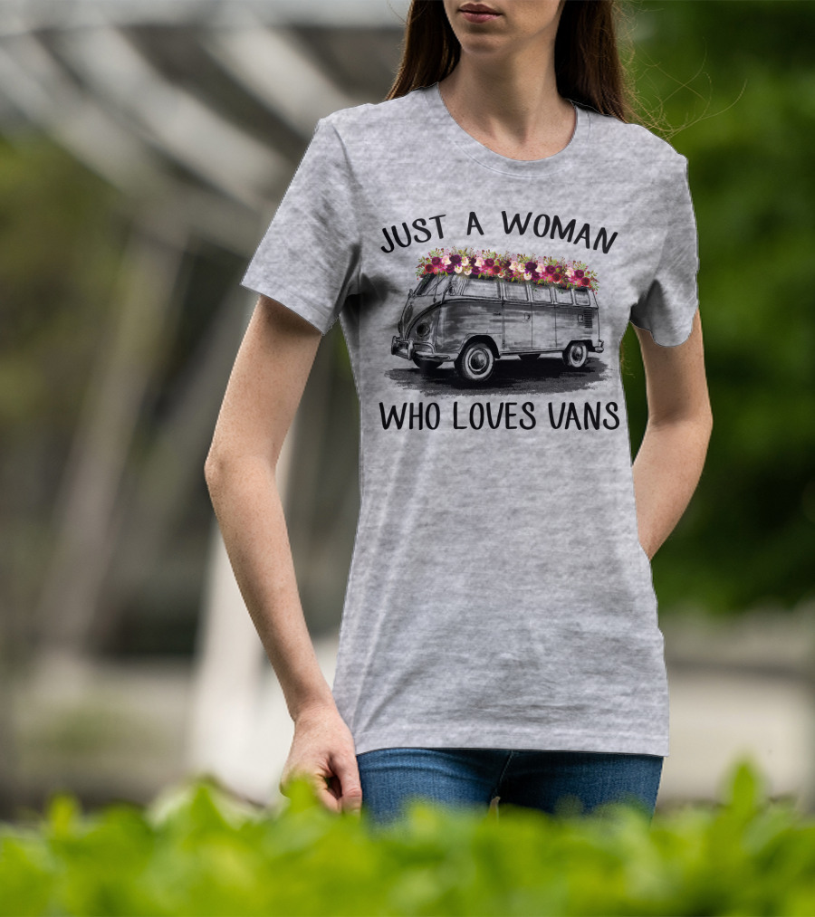 Just A Woman Who Loves Vans Vintage Style With Floral Accents T-Shirt