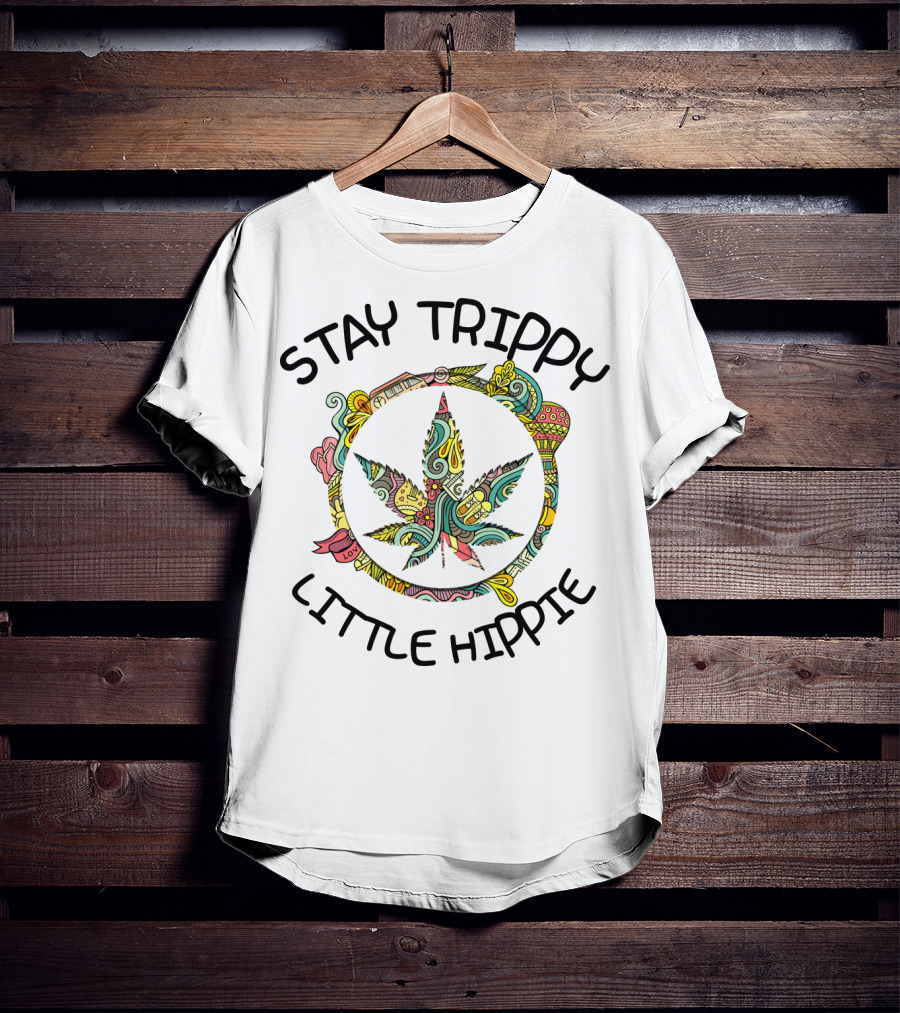 Stay Trippy Little Hippie Psychedelic Leaf T-Shirt