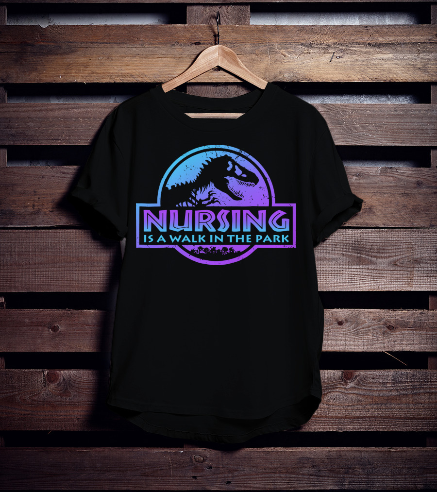 Nursing Is A Walk In The Park Dinosaur Emblem T-Shirt
