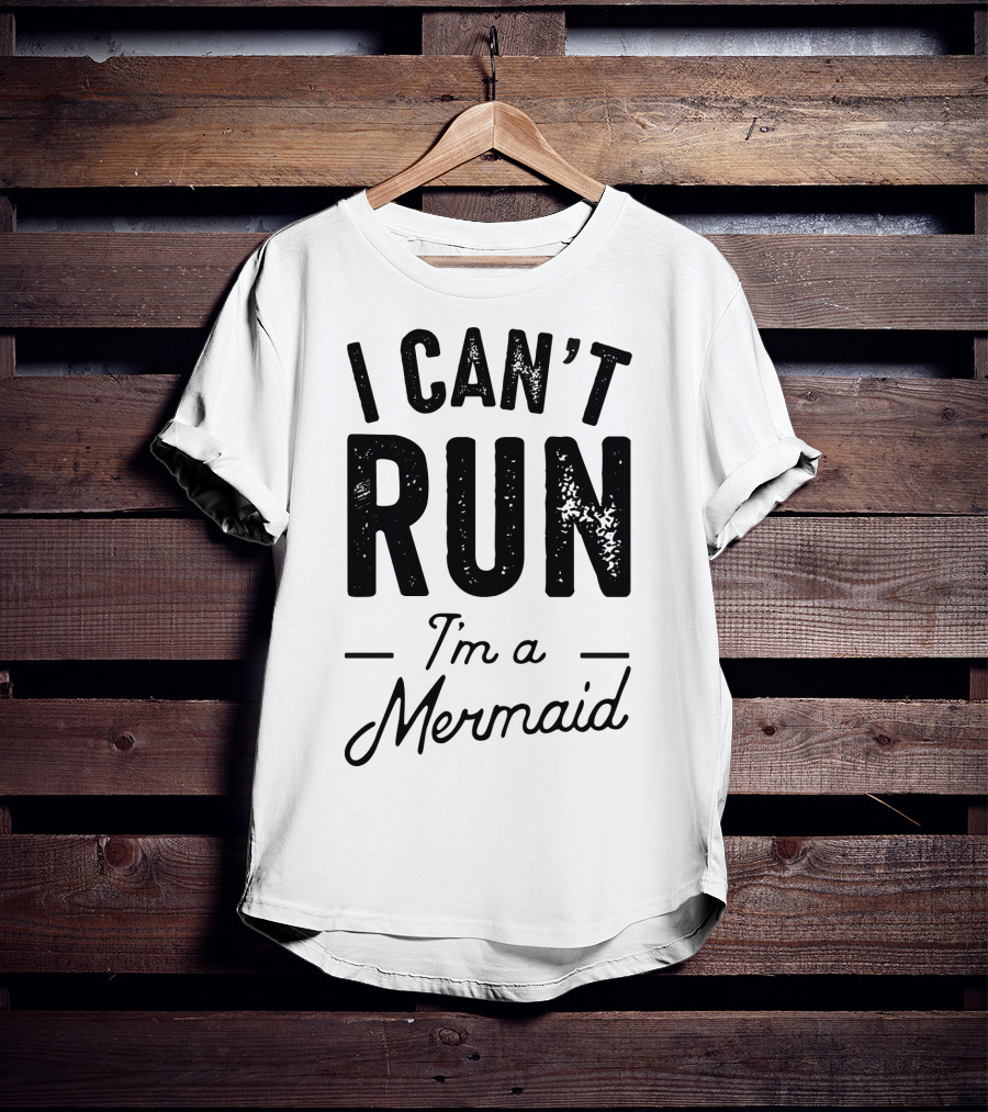 I Can't Run I'm A Mermaid Ocean Fantasy T-Shirt