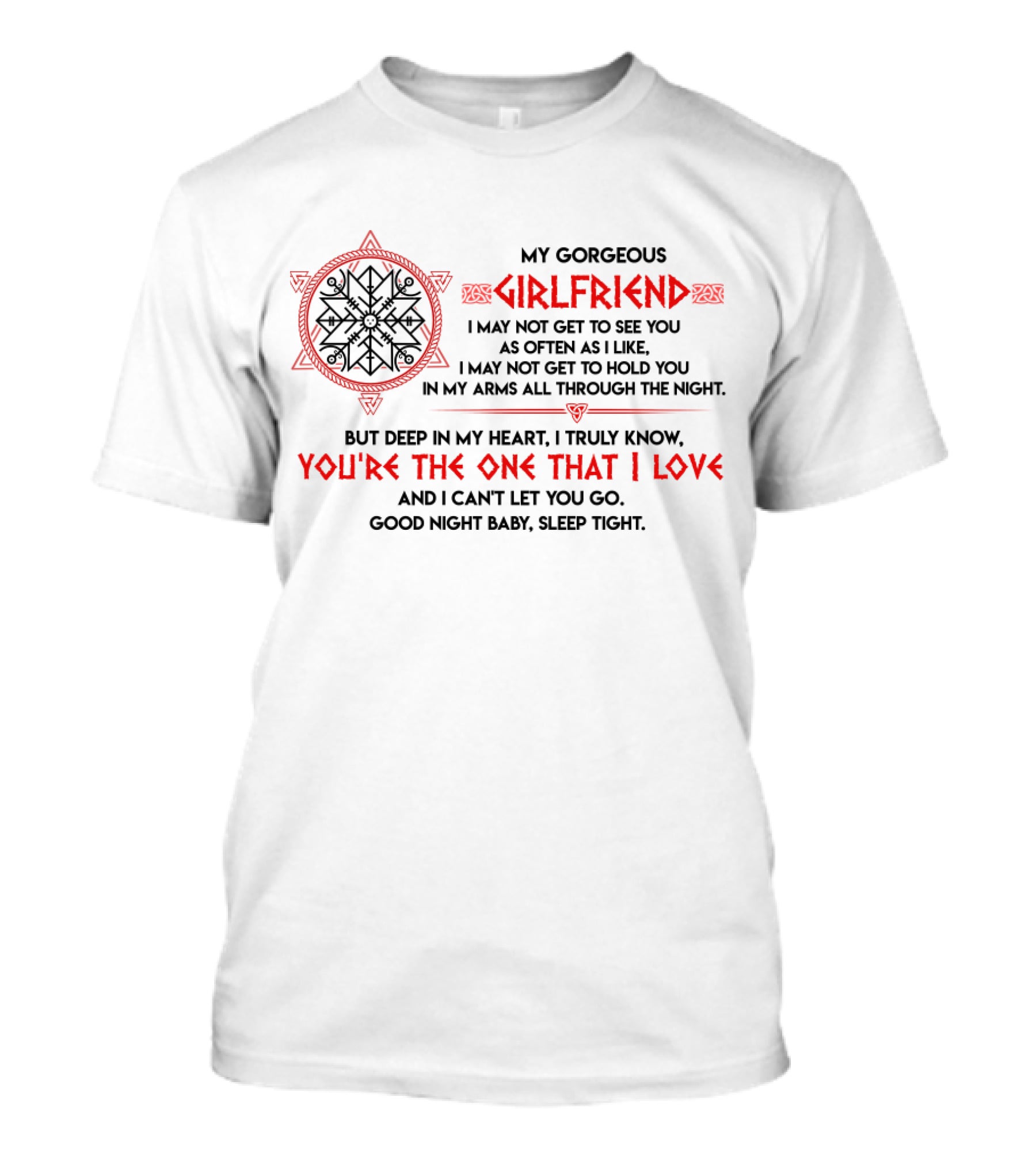 Viking Girlfriend You're The One That I Love Good Night Baby Sleep Tight T-Shirt