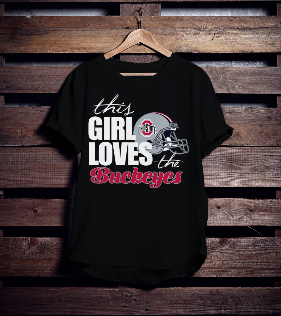 This Girl Loves The Ohio State Buckeyes Helmet T-Shirt