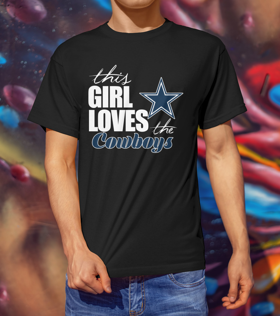 This Girl Loves The Dallas Cowboys T-Shirt
