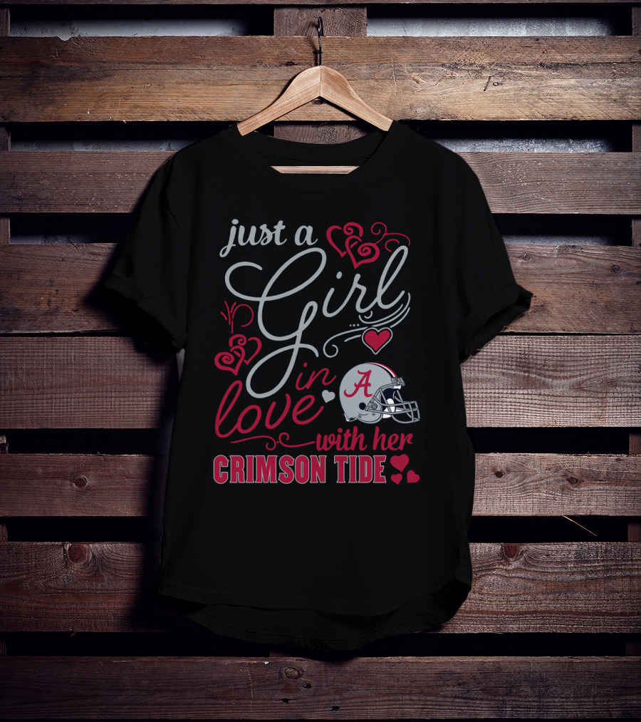 Just A Girl In Love With Her Crimson Tide T-Shirt