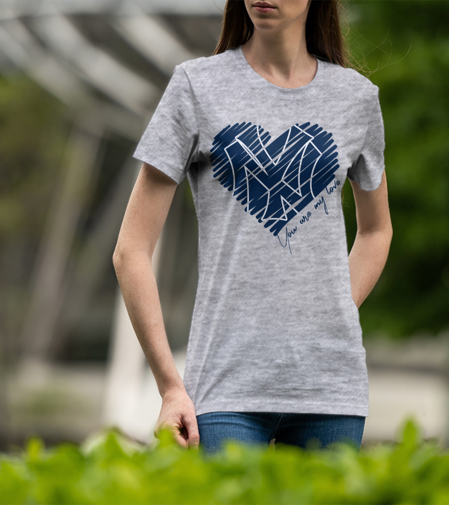 New York Yankees You Are My Love Heart T-Shirt