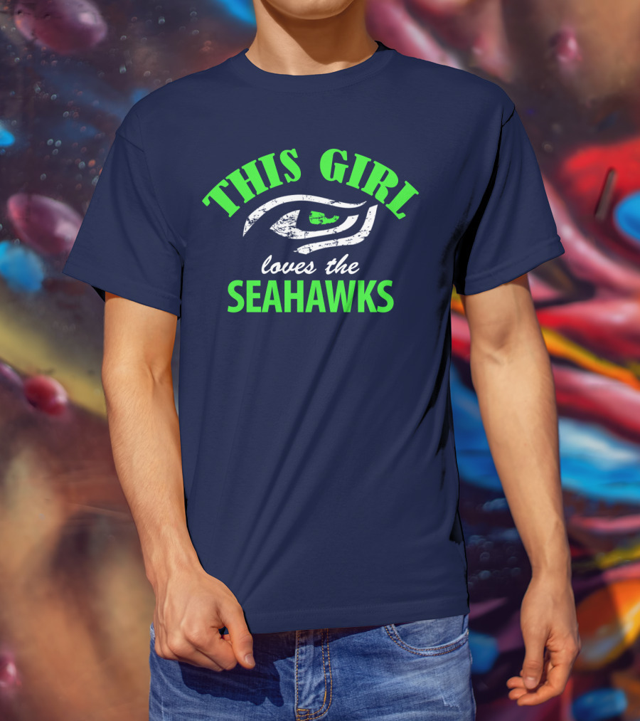 This Girl Loves The Seattle Seahawks T-Shirt