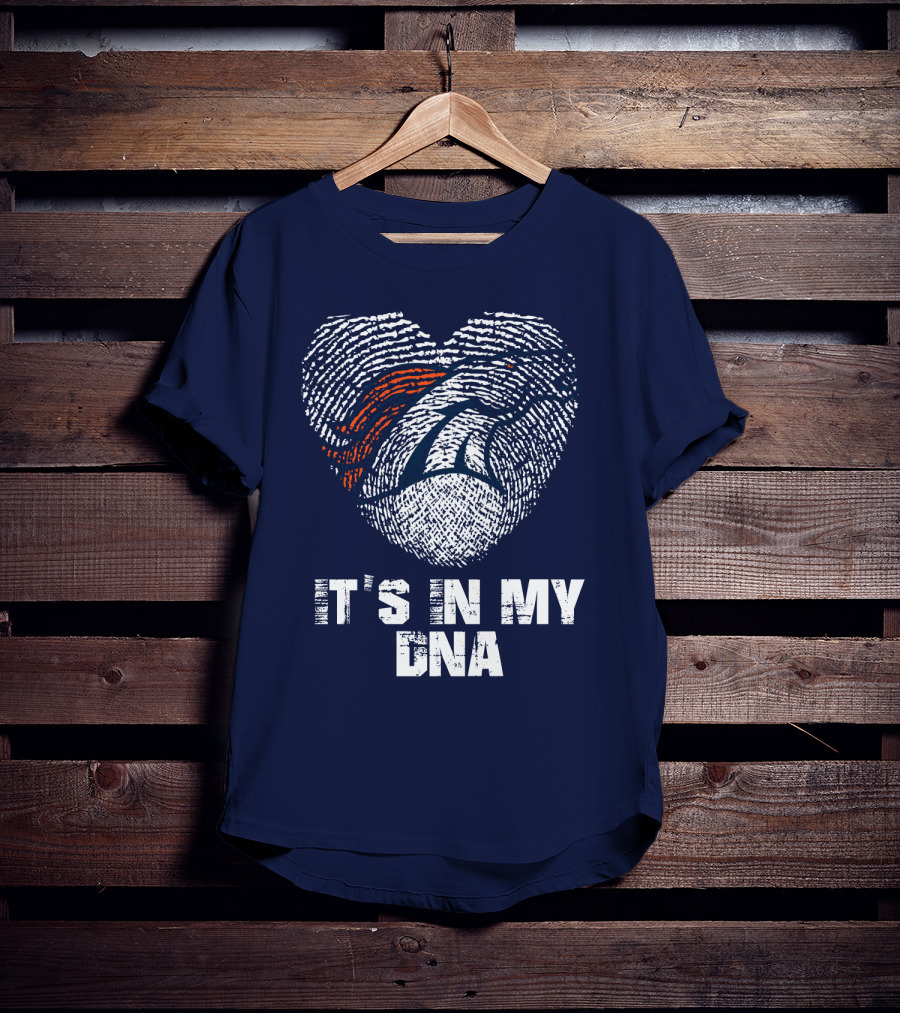 Denver Broncos It's In My Dna T-Shirt