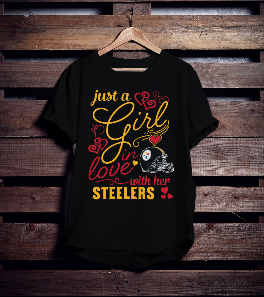 Just A Girl In Love With Her Steelers T-Shirt