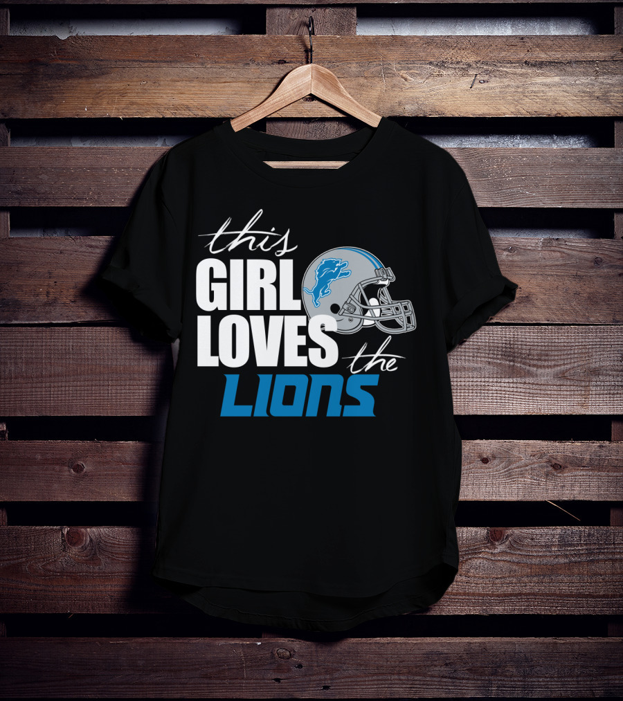 This Girl Loves The Detroit Lions T-Shirt