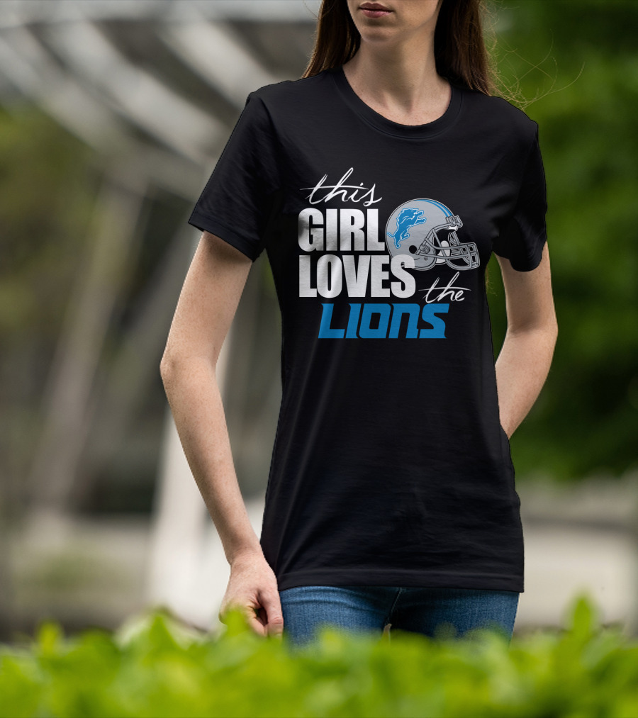 This Girl Loves The Detroit Lions T-Shirt