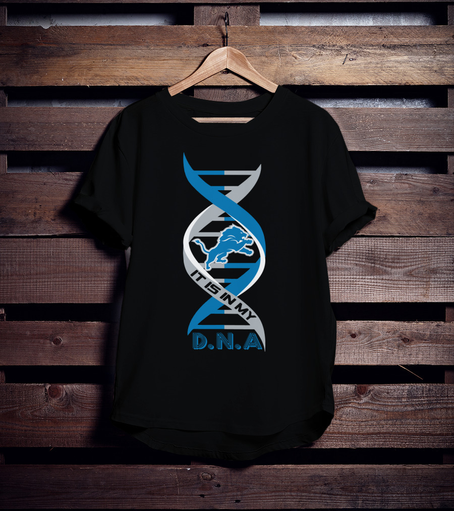 Detroit Lions It Is In My DNA. T-Shirt