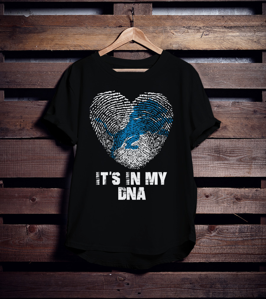 It's In My Dna Detroit Lions T-Shirt