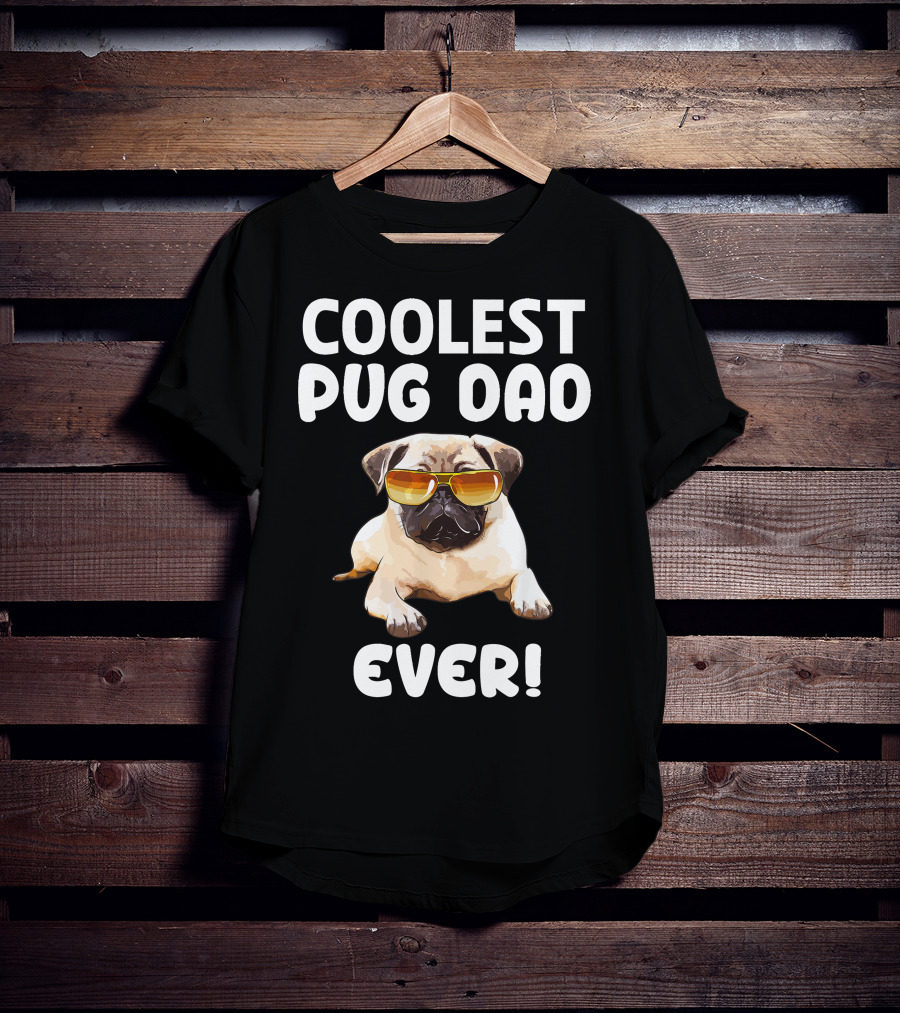 Coolest Pug Dad Ever Pug T-Shirt