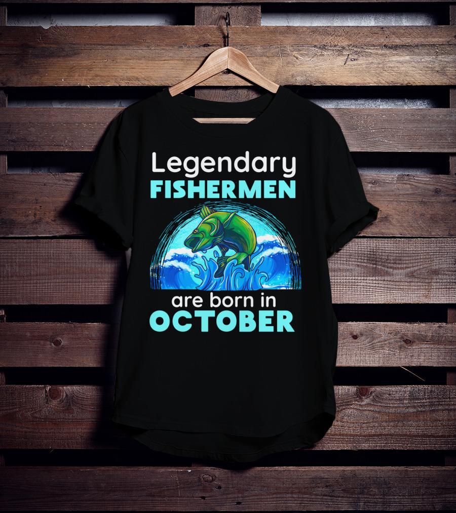Legendary Fishermen Are Born In October Vibrant Fish T-Shirt