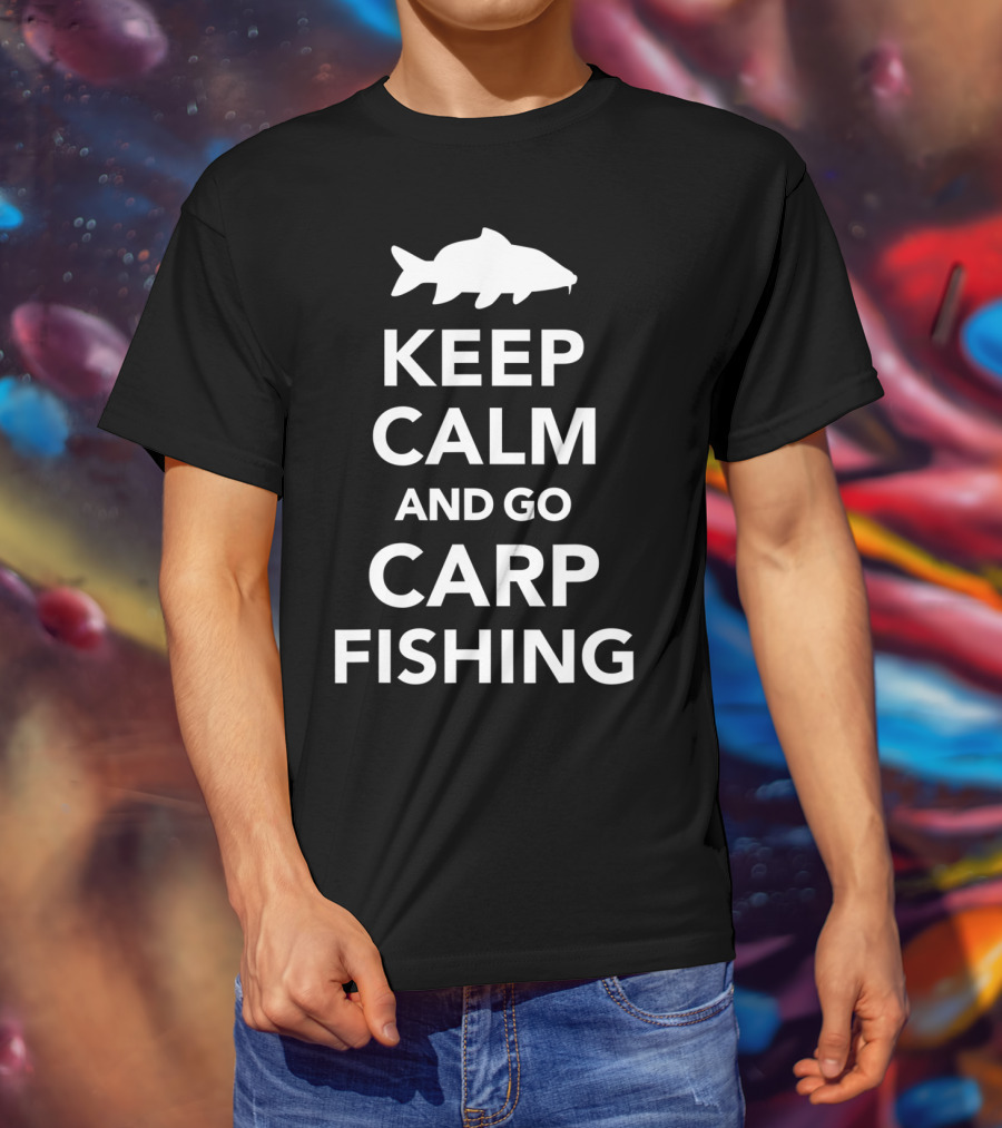 Keep Calm And Go Carp Fishing Fish T-Shirt