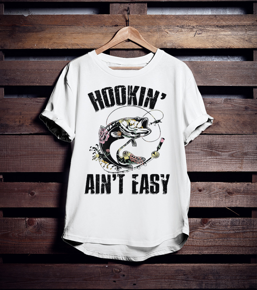 Hookin' Ain't Easy Funny Fishing Flower T-Shirt