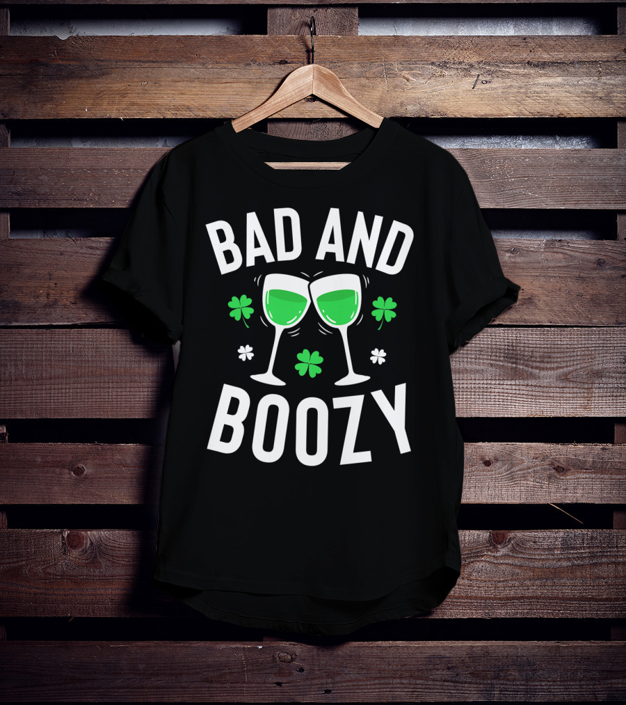 Bad And Boozy St Patricks Day Clover Toasting Glasses T-Shirt