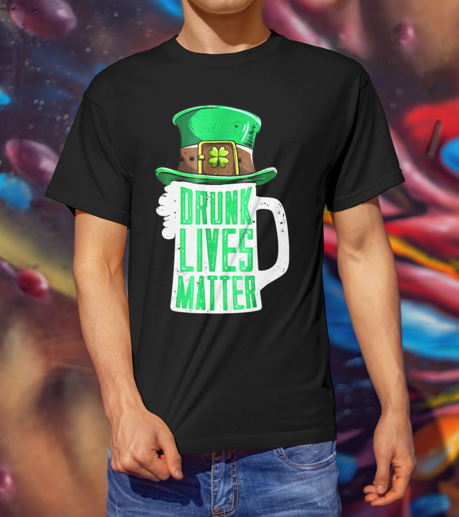 Drunk Lives Matter St Patricks Day Beer Mug Leprechaun Hat T-Shirt