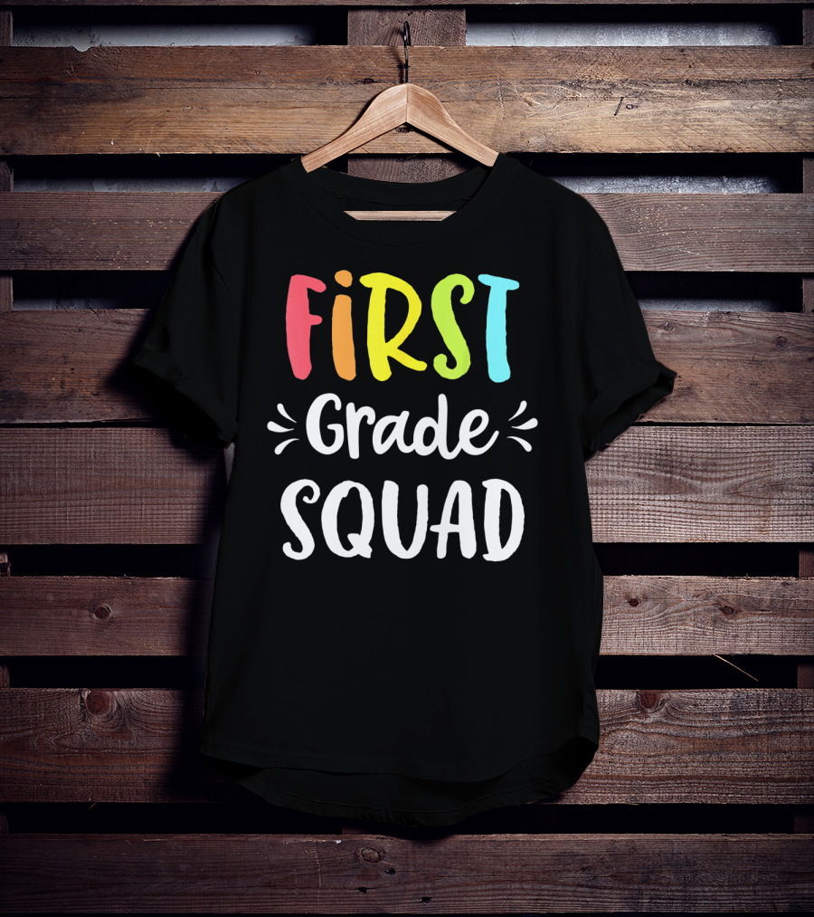 First Grade Squad Funny 1st Back To School Teacher Student T-Shirt