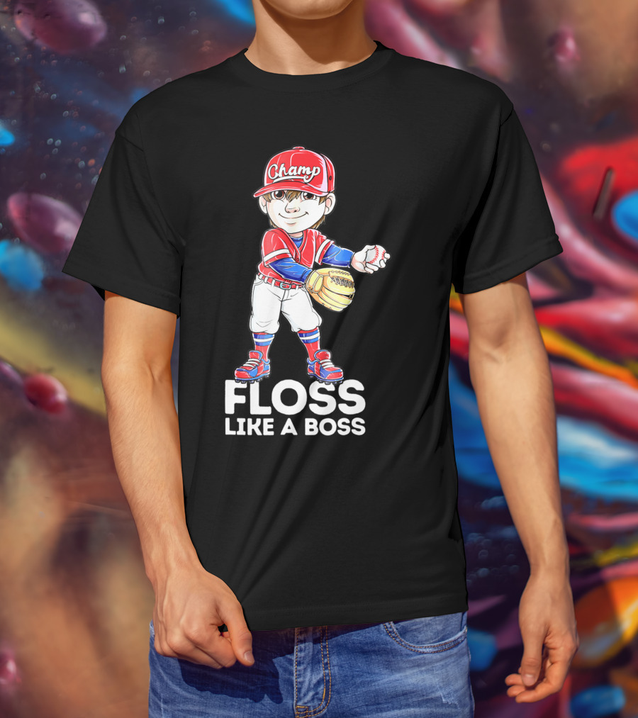 Floss Like A Boss Champ Baseball Player With Mitt And Ball T-Shirt