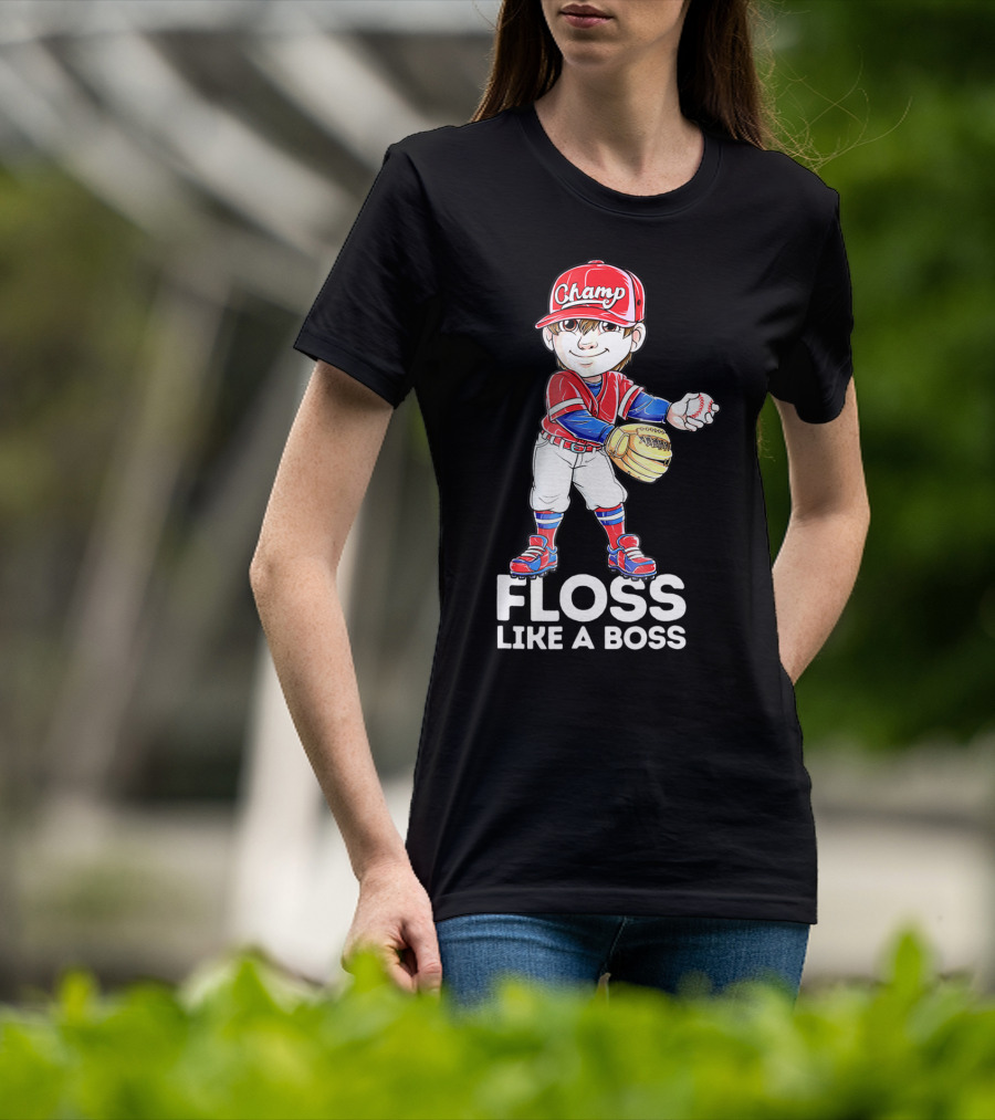Floss Like A Boss Champ Baseball Player With Mitt And Ball T-Shirt