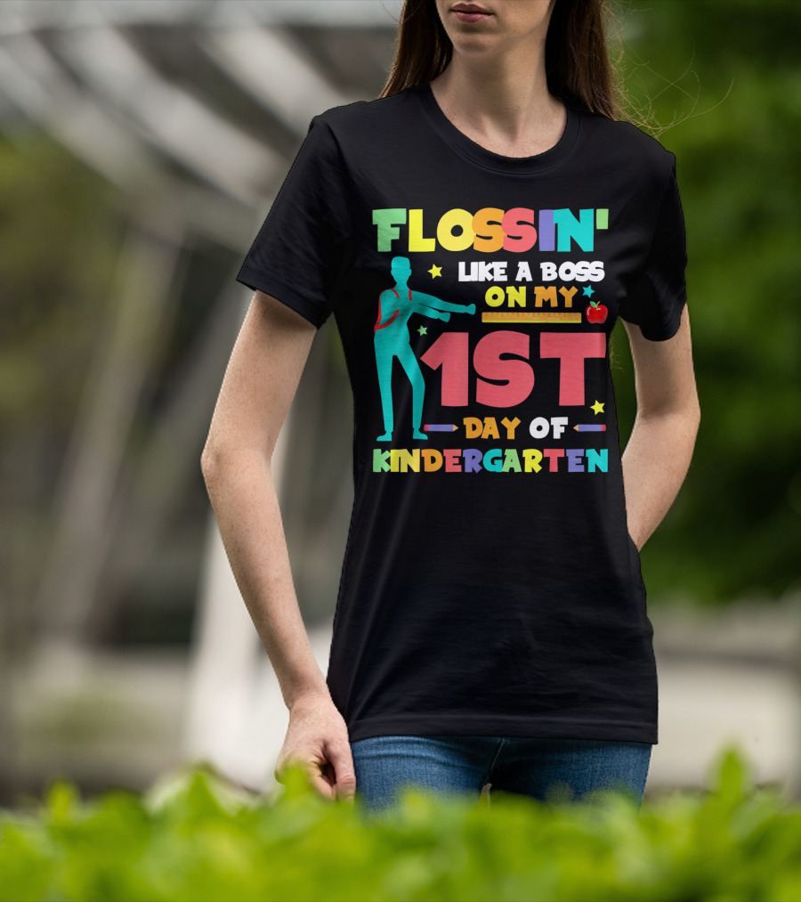 Flossin Like A Boss On My 1st Day Of Kindergarten With Silhouette And School Elements T-Shirt