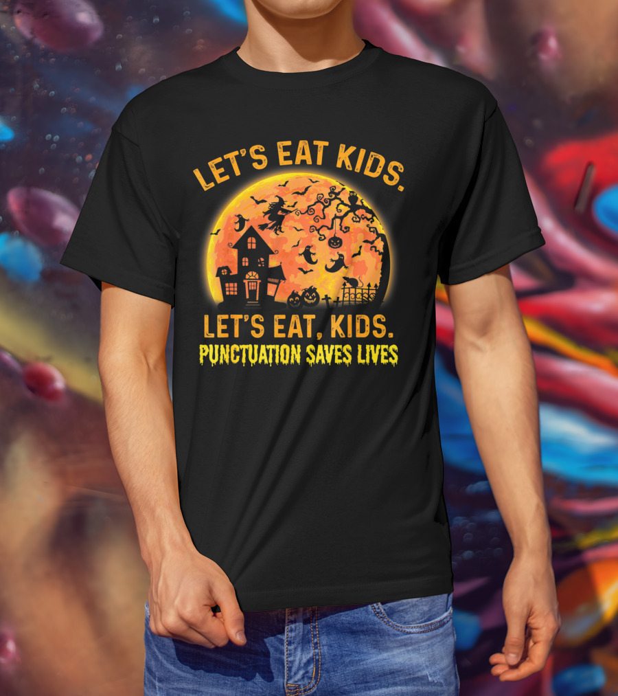 Let's Eat Kids Halloween Moon Witch Punctuation Saves Lives Grammar Teacher T-Shirt
