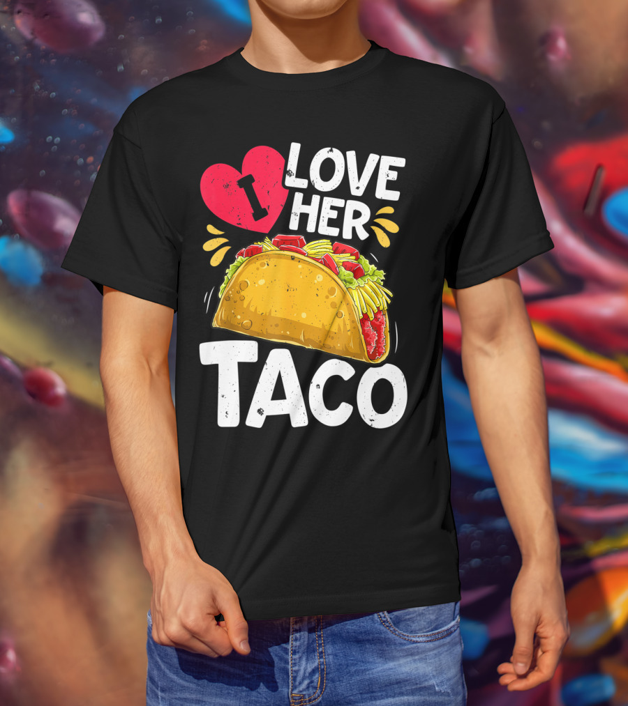 Cinco De Mayo Couple Matching I Love Her Taco T-Shirt