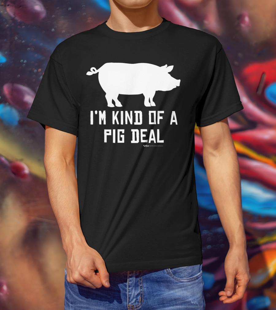 I'm Kind Of A Pig Deal Farmer Joke Drawing T-Shirt
