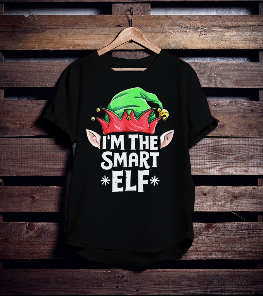 I'M THE SMART ELF Green And Red Hat With Elf Ears T-Shirt