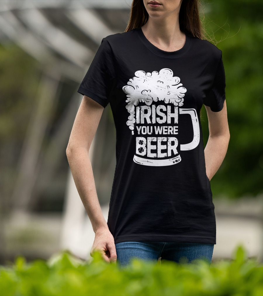 Irish You Were Beer Mug Foam T-Shirt