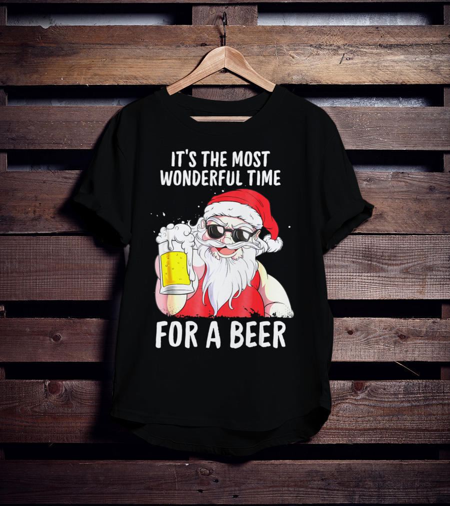 It's The Most Wonderful Time For A Beer Santa Claus Holiday Cheers T-Shirt