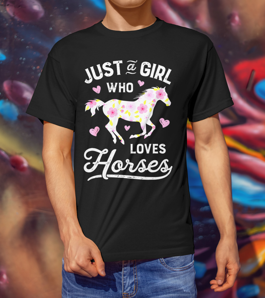 Just A Girl Who Loves Horses Floral Pattern Hearts T-Shirt