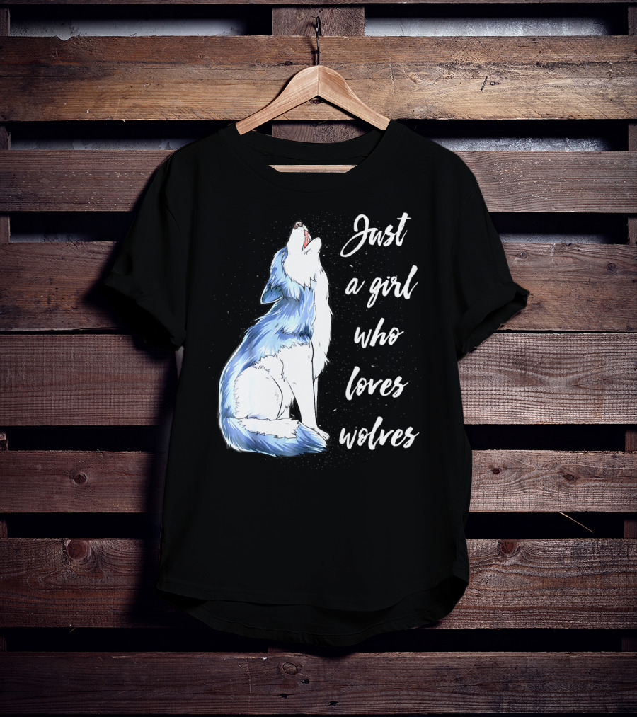 Just A Girl Who Loves Wolves Howling Wolf T-Shirt