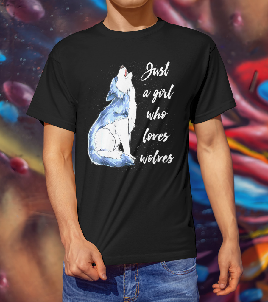 Just A Girl Who Loves Wolves Howling Wolf T-Shirt