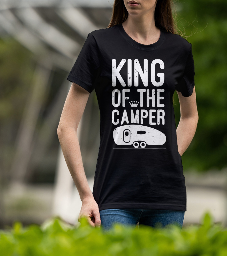 King Of The Camper With Crown And RV T-Shirt