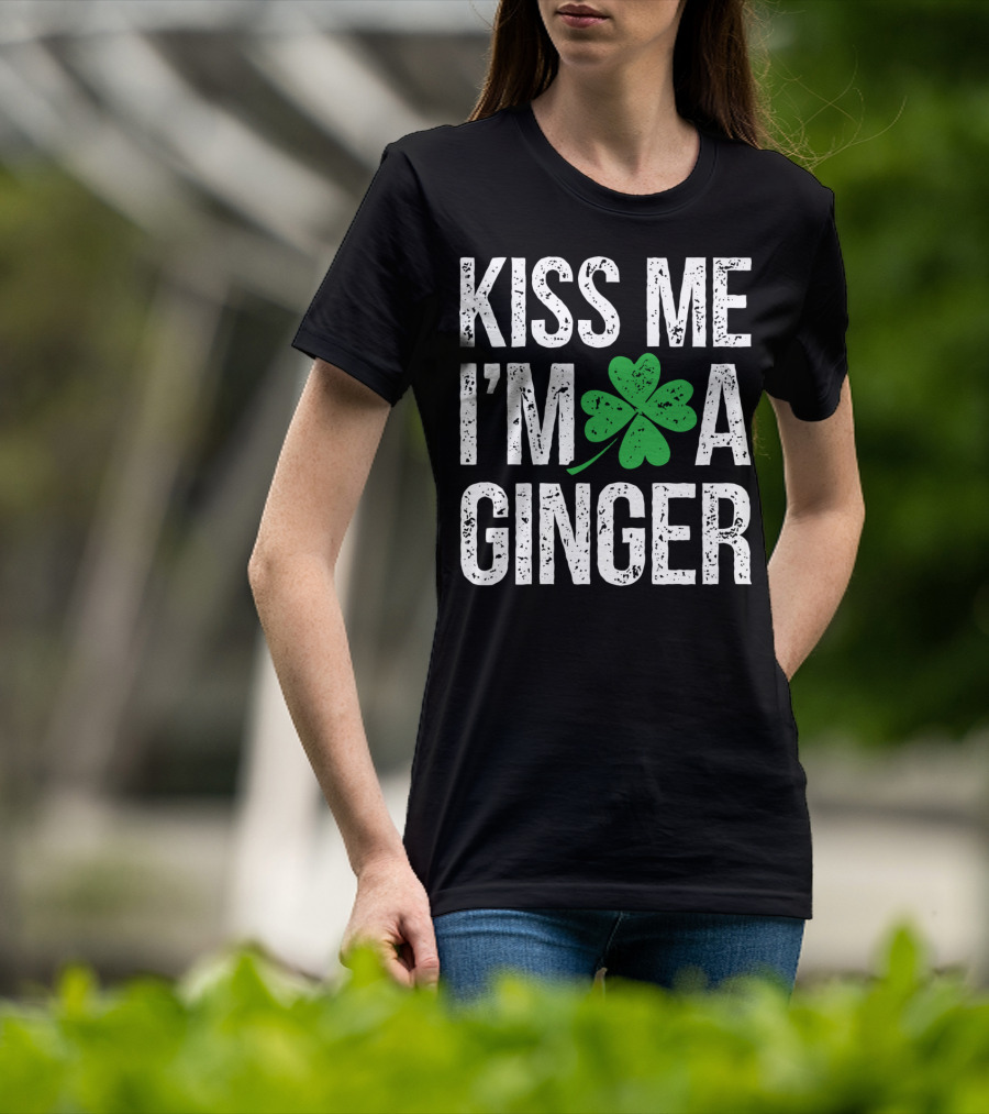 Kiss Me I'm A Ginger St Patrick's Day Shamrock Irish T-Shirt