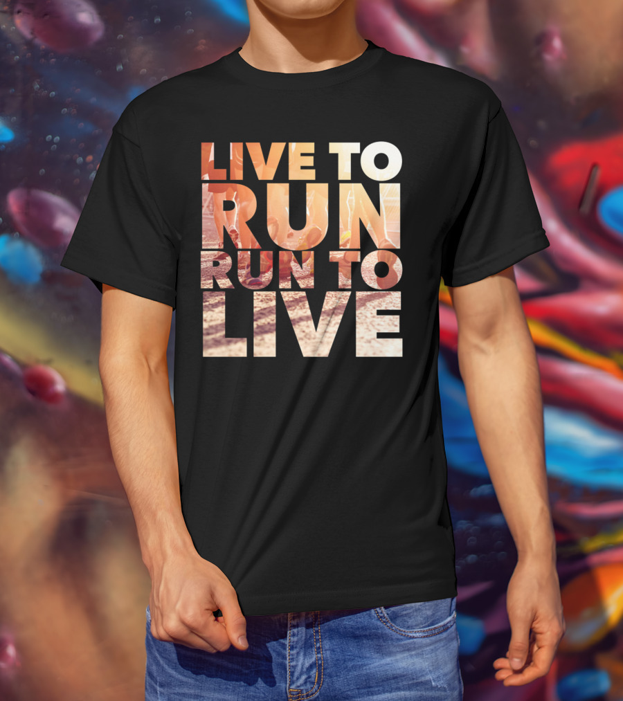 LIVE TO RUN RUN TO LIVE Runners Motivation T-Shirt