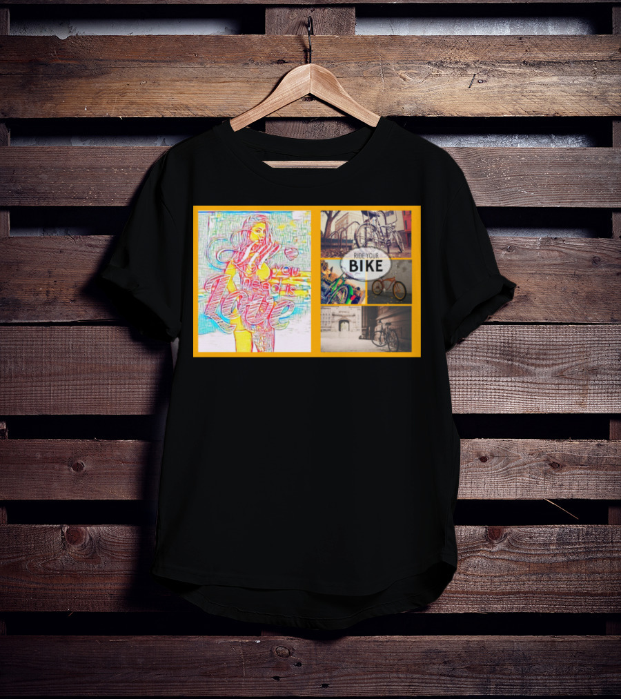 All You Need Is Love Ride Your Bike T-Shirt