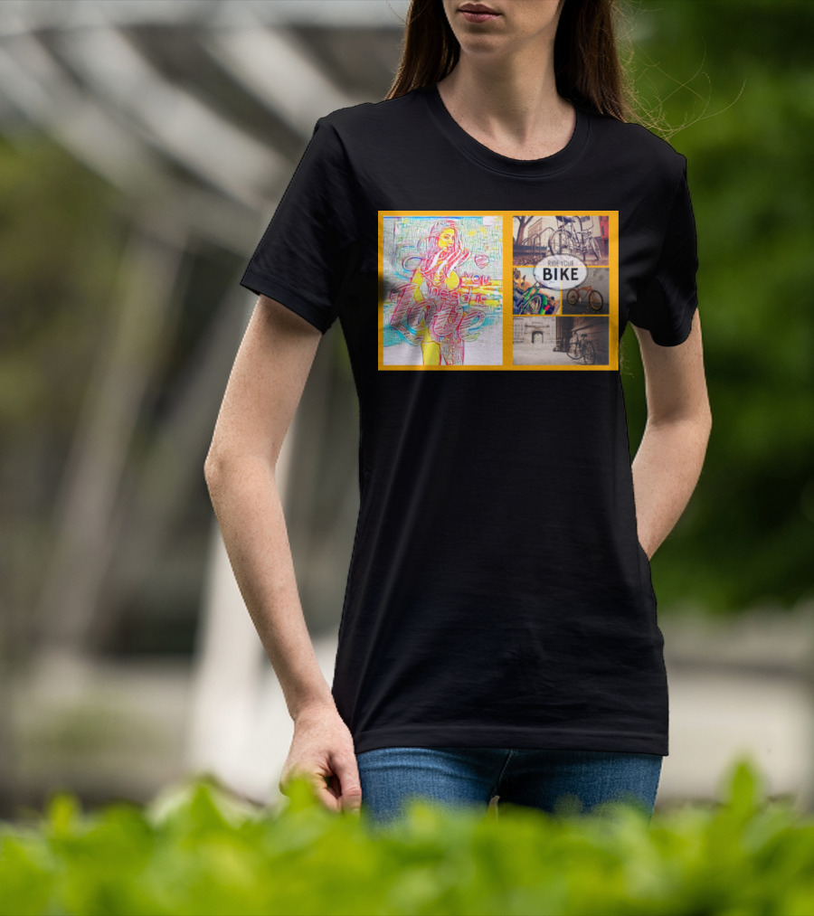 All You Need Is Love Ride Your Bike T-Shirt