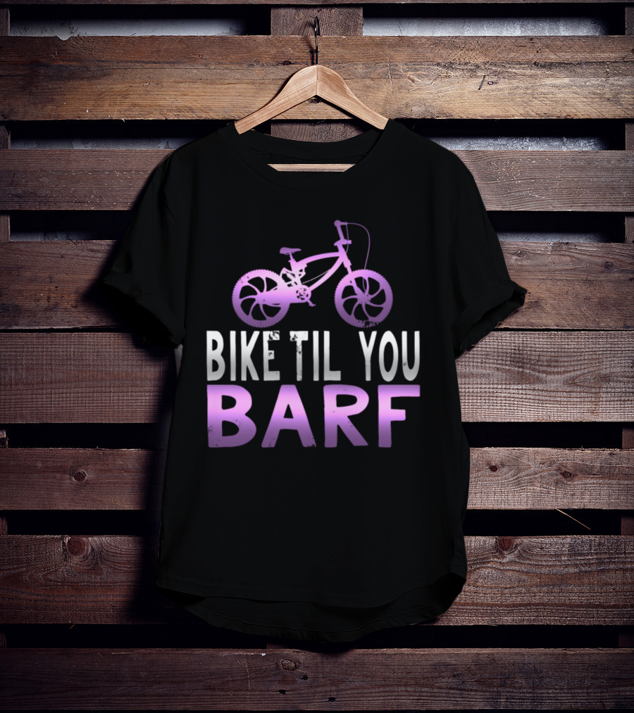 Bike Til You Barf Purple Bicycle Text T-Shirt