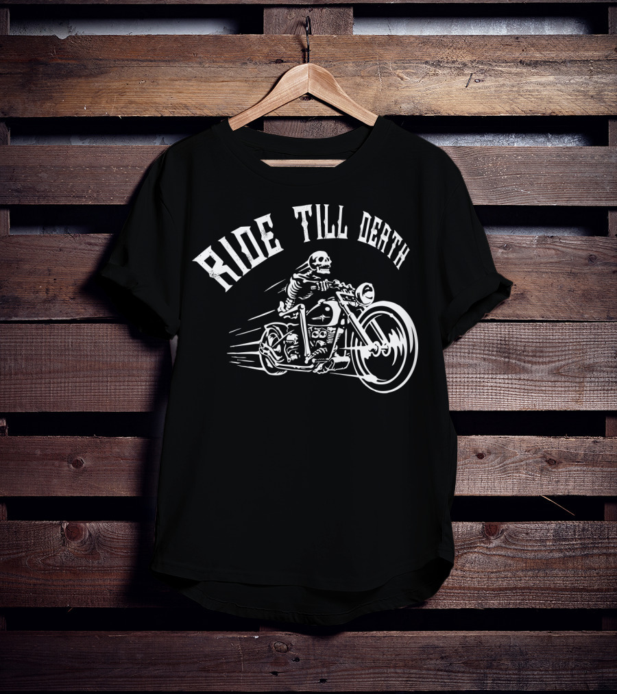 RIDE TILL DEATH Skeleton Motorcycle Biker T-Shirt