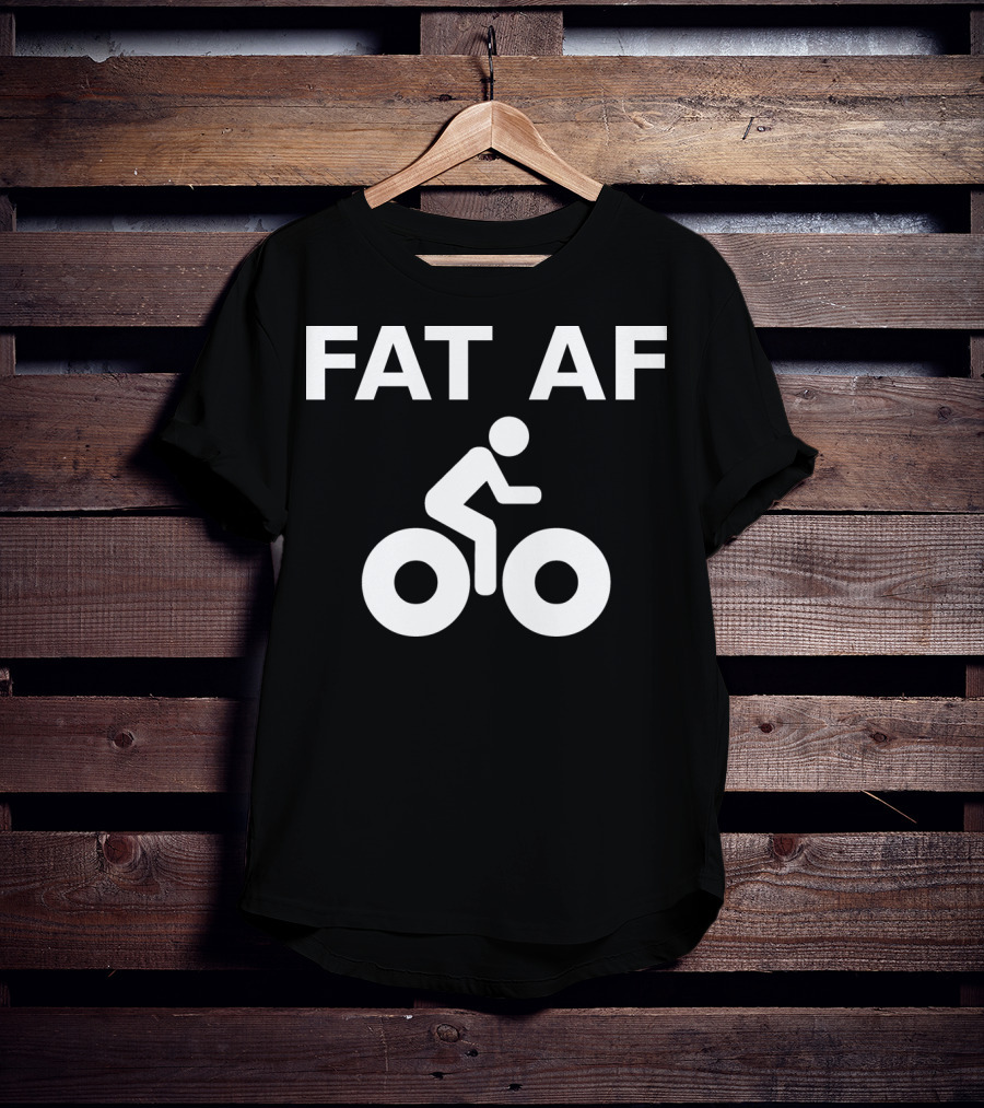 FAT AF Bike Rider T-Shirt