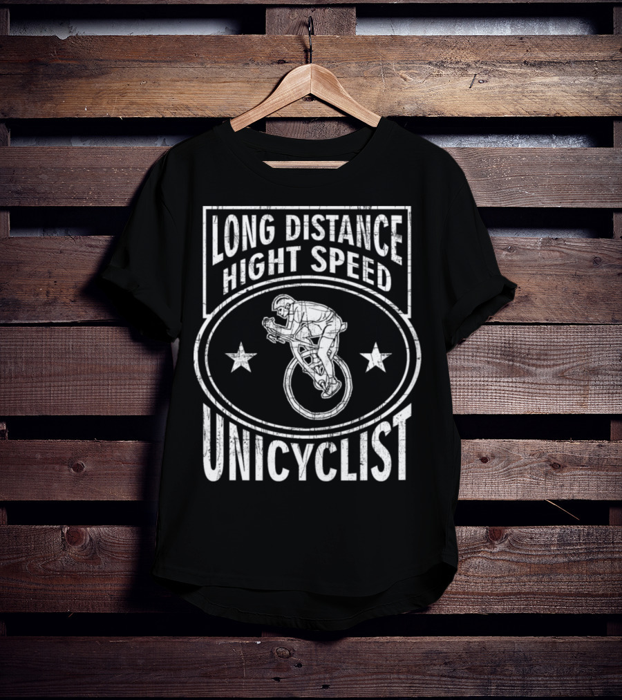 Long Distance High Speed Unicyclist T-Shirt