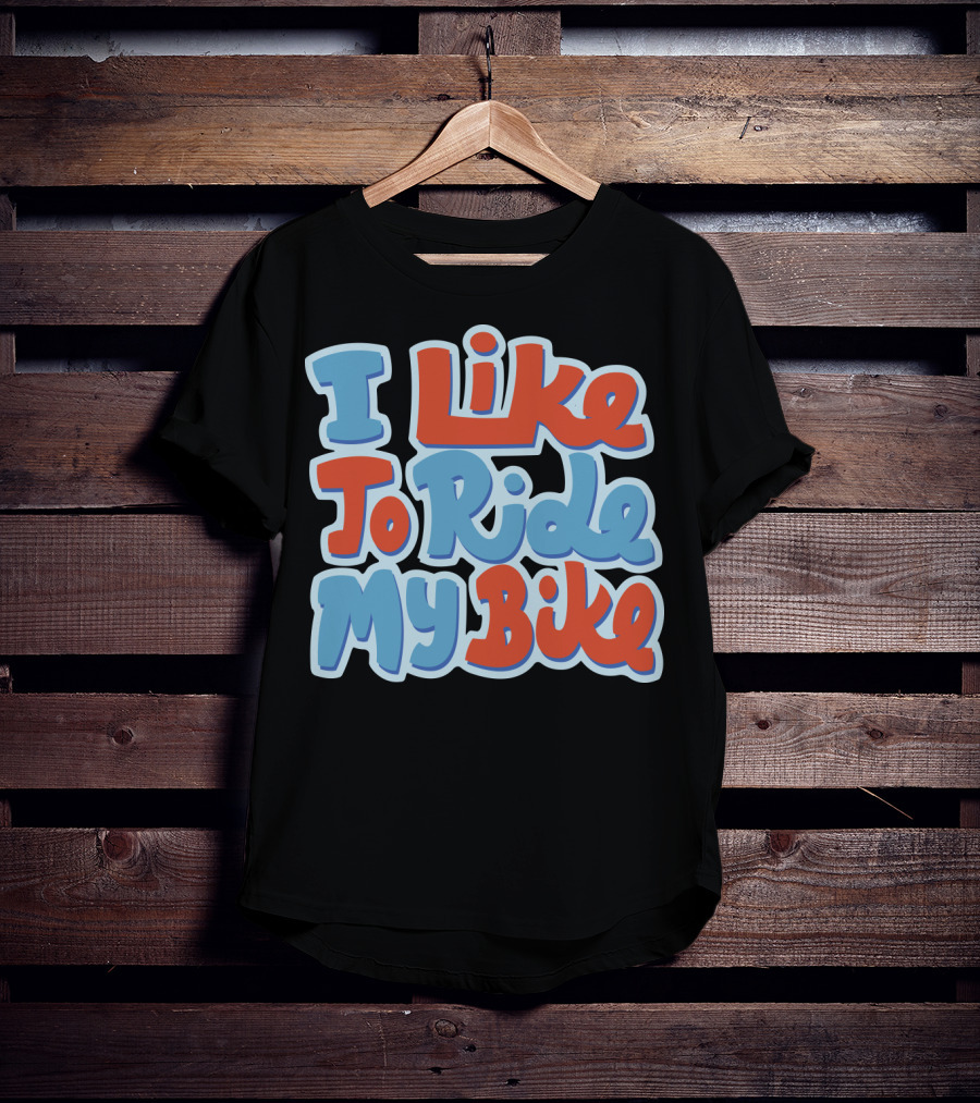I Like To Ride My Bike Retro Typography T-Shirt