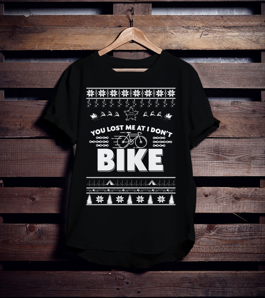 You Lost Me At I Don't Bike Merry Christmas T-Shirt
