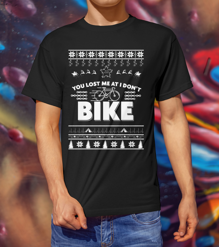 You Lost Me At I Don't Bike Merry Christmas T-Shirt