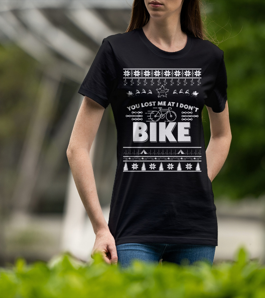 You Lost Me At I Don't Bike Merry Christmas T-Shirt