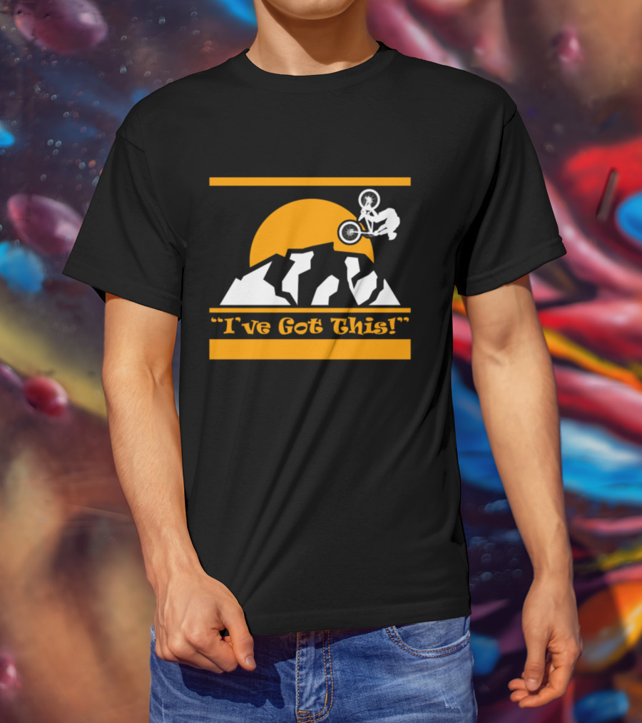 Mountain Biker I’ve Got This Cycles Lover With Sun And Rider T-Shirt